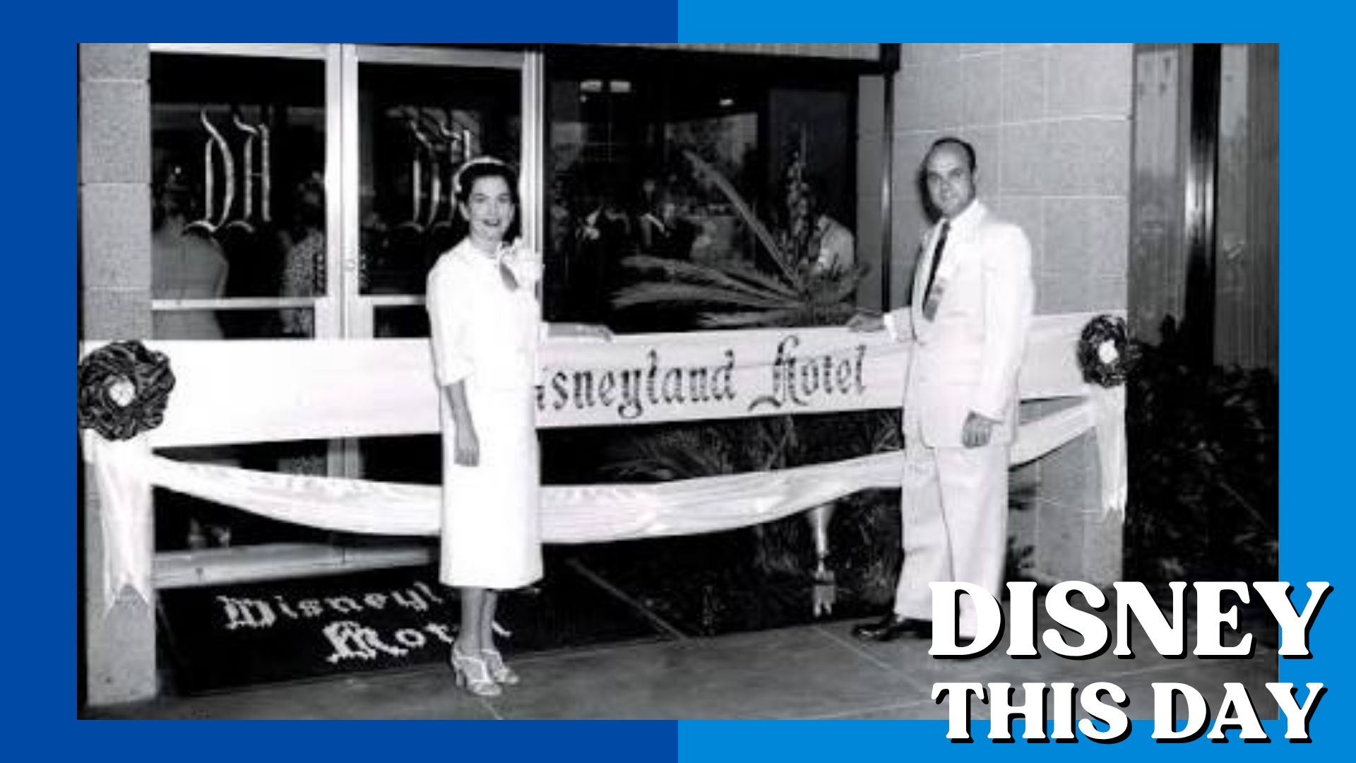Disneyland Hotel | DISNEY THIS DAY | August 25, 1956